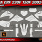 HONDA CRF 230F 150F 2002-2014