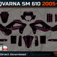 HUSQVARNA SM 610 2005-2010